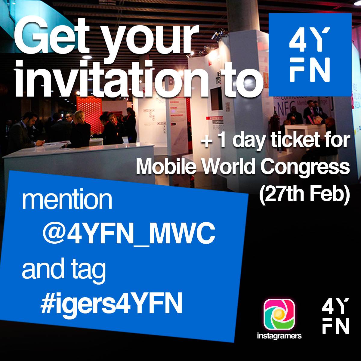 Get your invitation for 2 and visit 4YFN Event for Entrepreneurs