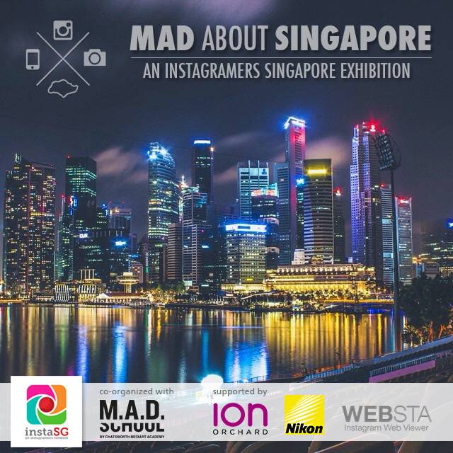 “Mad About Singapore” – an Instagramers Singapore exhibition
