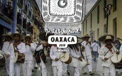 Instaweekend and Instameet in Oaxaca with Instagramers Mexico