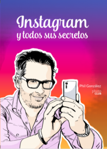 Instagram y todos sus secretos - Phil González